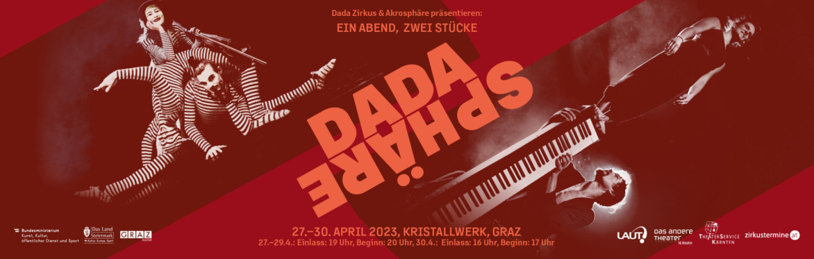 DadaSphäre - in Graz - ein Abend zwei zeitgenössische Zirkusstücke