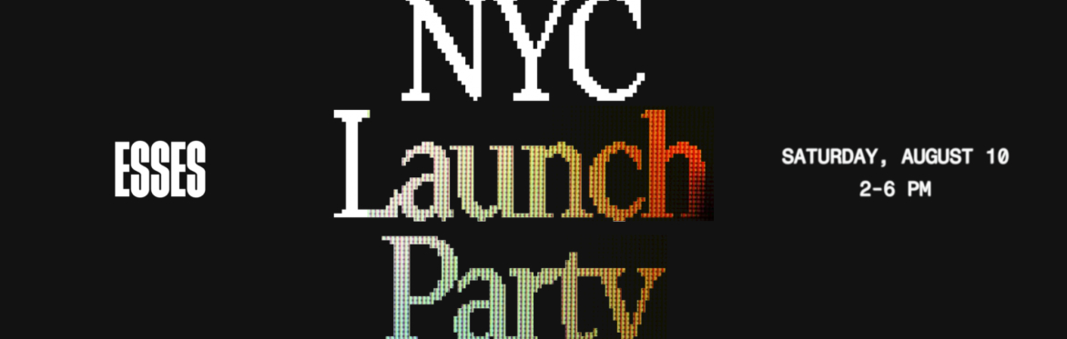 Esses X OS NYC Launch Party