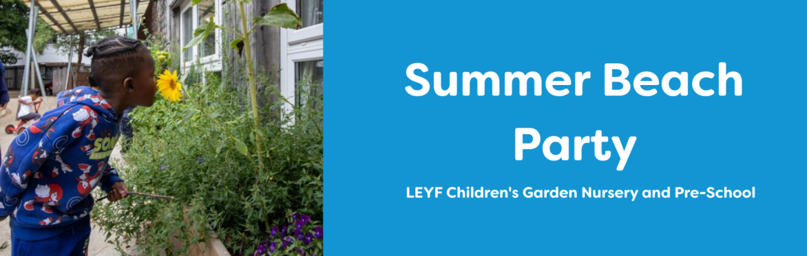 Summer Beach Party at LEYF Children's Garden Nursery
