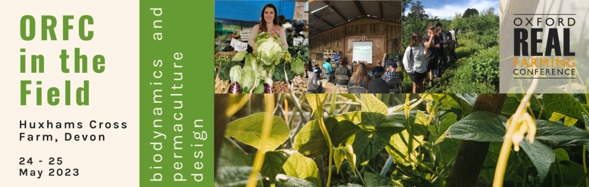ORFC in the Field: Biodynamics and Permaculture Design at Huxhams Cross Farm