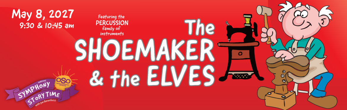 Symphony Storytime - The Shoemaker and the Elves