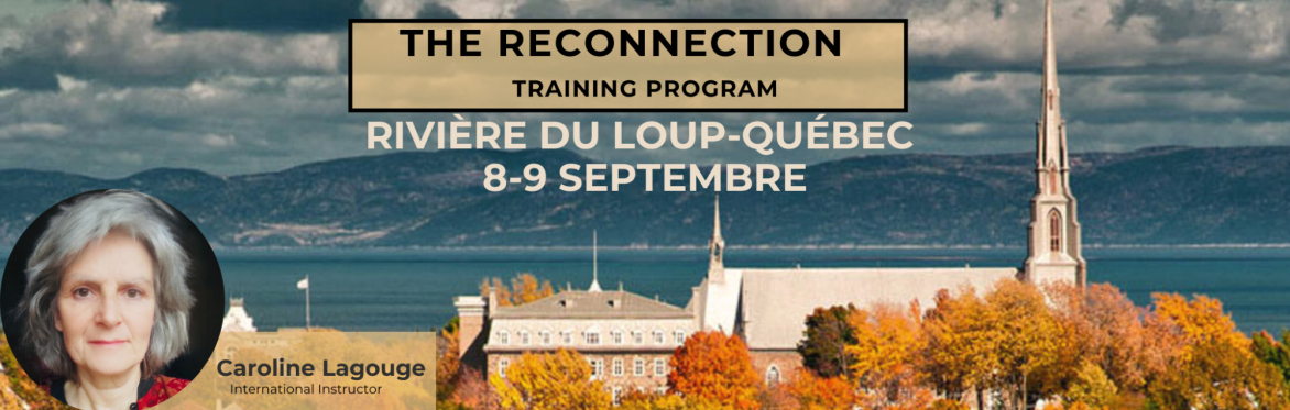 Rivière Du Loup Québec  The Reconnection Training Program 2025 - in French