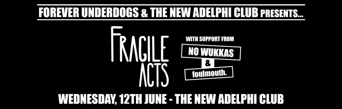 Fragile Acts - "The Water" Single Launch w/ No Wukkas & foulmouth.