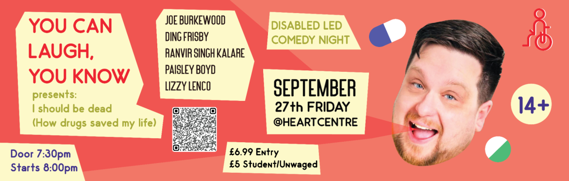You Can Laugh You Know Presents: I Should be Dead (How Drugs Saved my life).