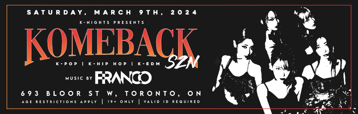 K-Nights presents KOMEBACK SZN | K-Pop, K-Hip Hop, and EDM