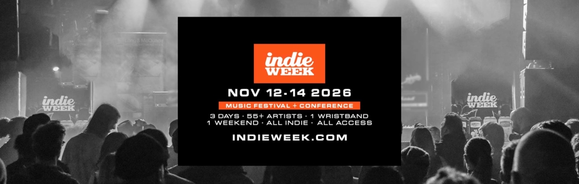 INDIE WEEK 2026 Festival Artist Application