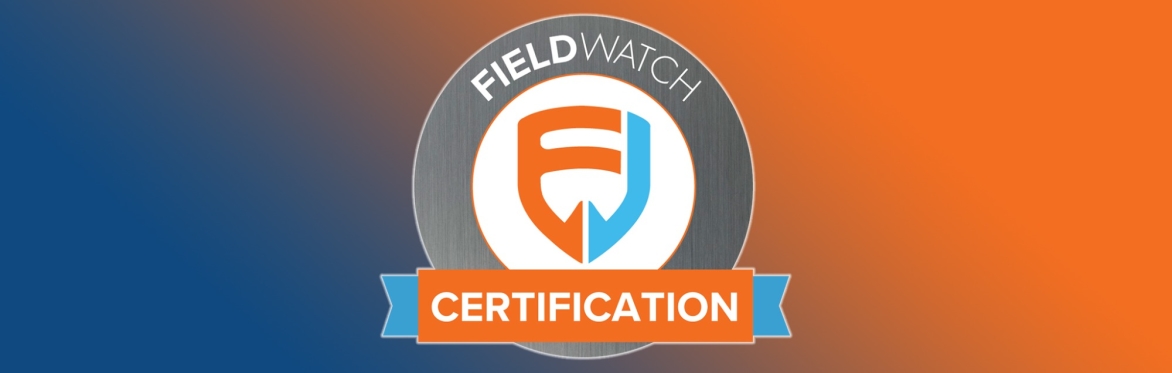 FieldWatch Certification