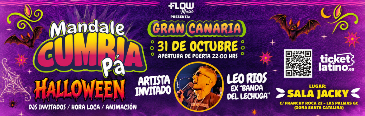 "MANDALE CUMBIA PA" // GRAN CANARIA // "HALLOWEEN" CON LEO RIOS