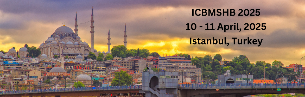 International Conference on Business Management, Society and Human Beings 2025 [ICBMSHB 2025]