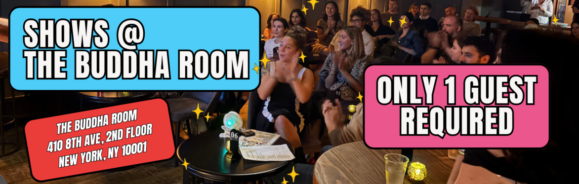 Wednesday 5:30 PM 1 Hour Mic @The Buddha Room