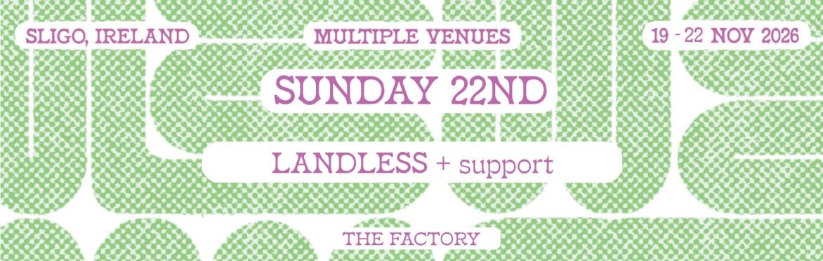 SMF26 - Sunday - Landless with Eimear Reidy