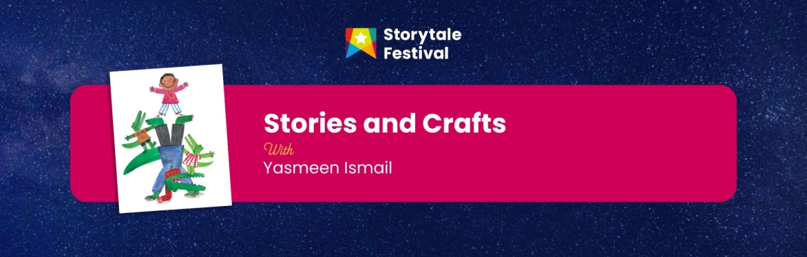 Stories and Crafts with Yasmeen Ismail!