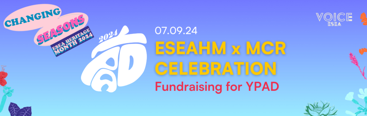 ESEAHM x MCR Celebration 2024: Fundraising for YPAD