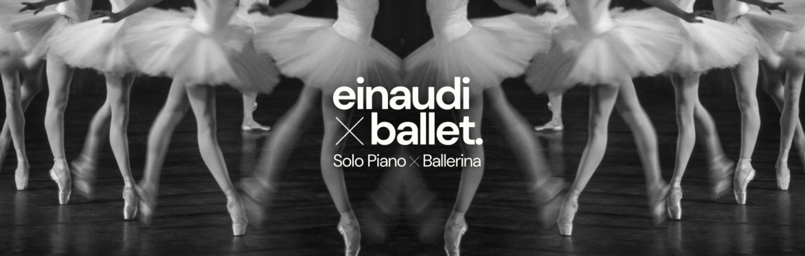 Einaudi Meets Ballet