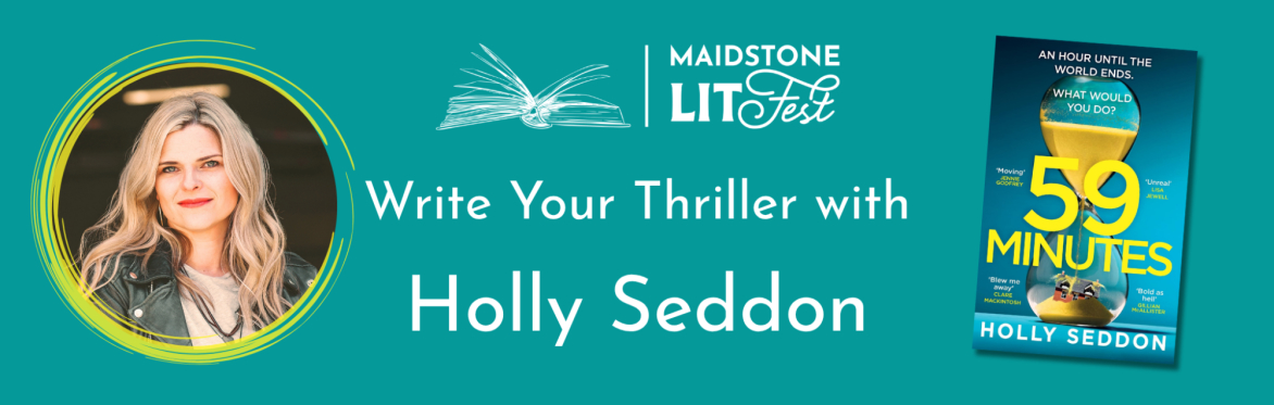 Thriller Writing Masterclass with Holly Seddon