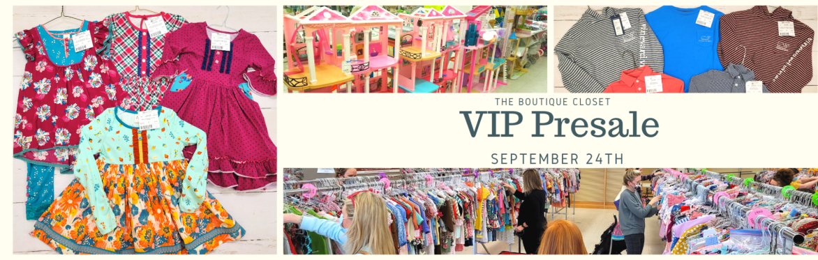 VIP PreSale - The Boutique Closet
