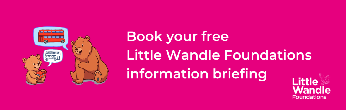 Little Wandle Information Briefing: Foundations