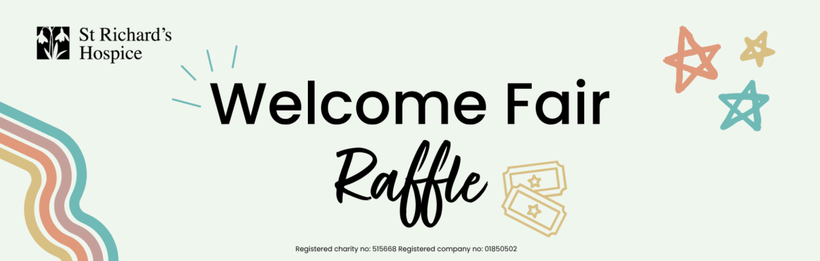 Welcome Fair Raffle | In aid of St Richard's Hospice