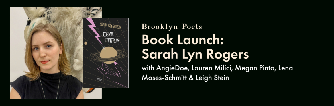 Brooklyn Poets Book Launch: Sarah Lyn Rogers