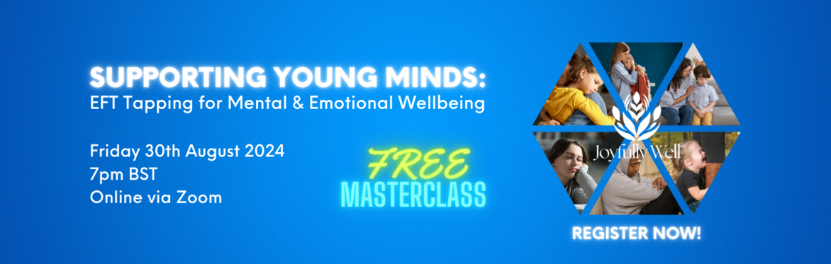 Supporting Young Minds: EFT Tapping for Mental & Emotional Wellbeing