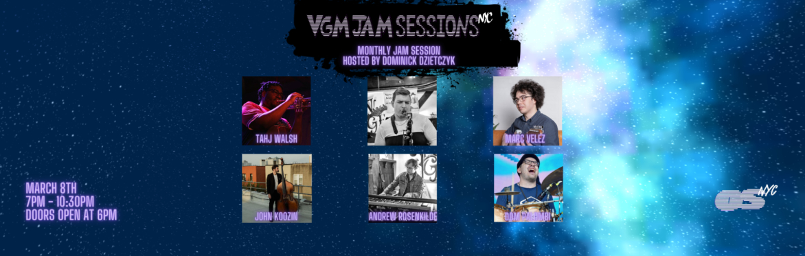 March VGM Jam Session (hosted by Dom D.)