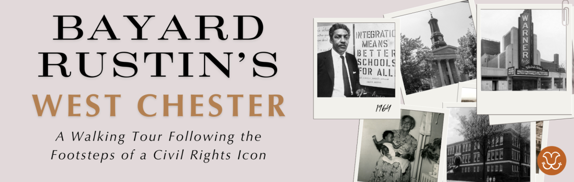 Bayard Rustin's West Chester: A Walking Tour