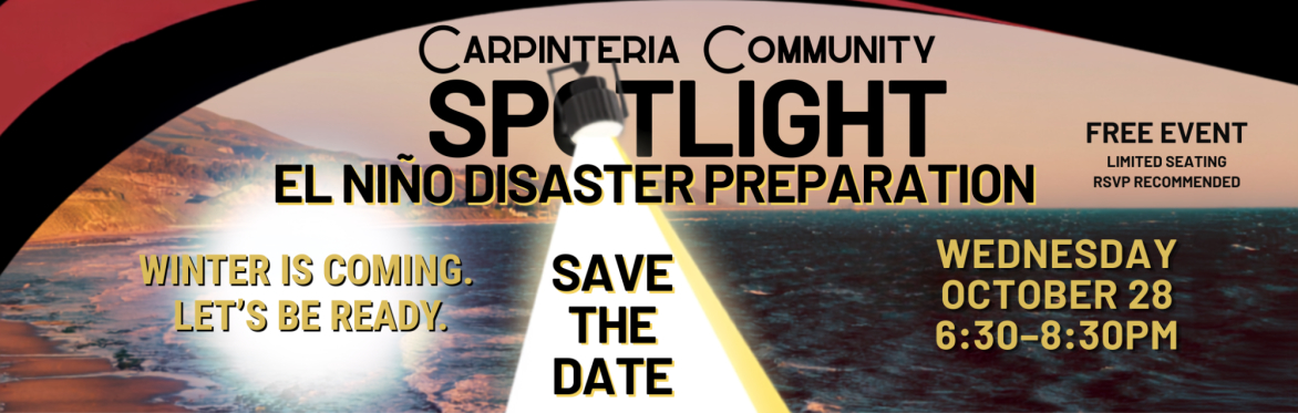 Carpinteria Community Spotlight: El Niño Disaster Preparation