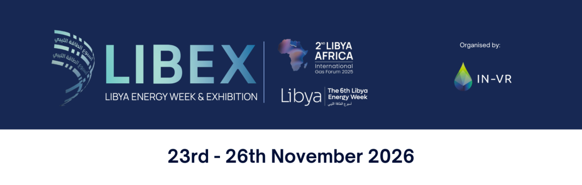 Libya Energy Week & Exhibition (LIBEX) 2026