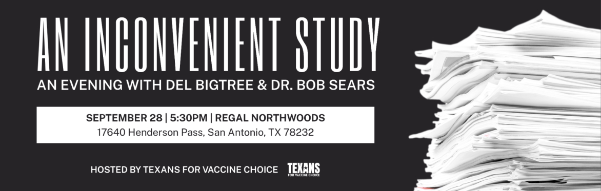 An Inconvenient Study: An Evening with Del Bigtree and Dr. Bob Sears