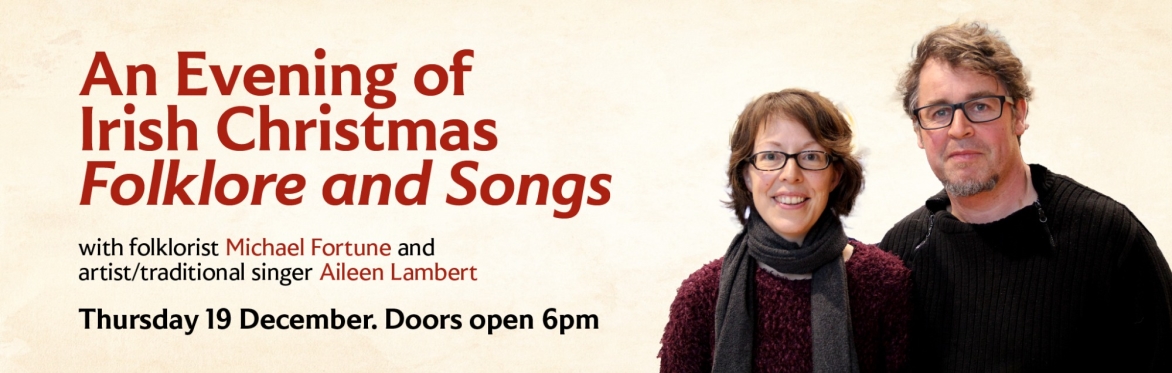 An evening of Irish Christmas Folklore and Songs