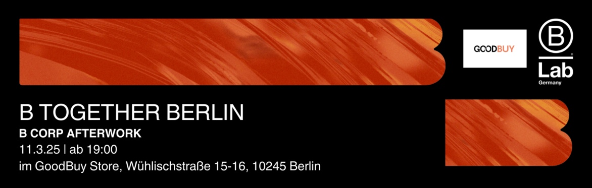 B Together Berlin - B Corp Month Afterwork