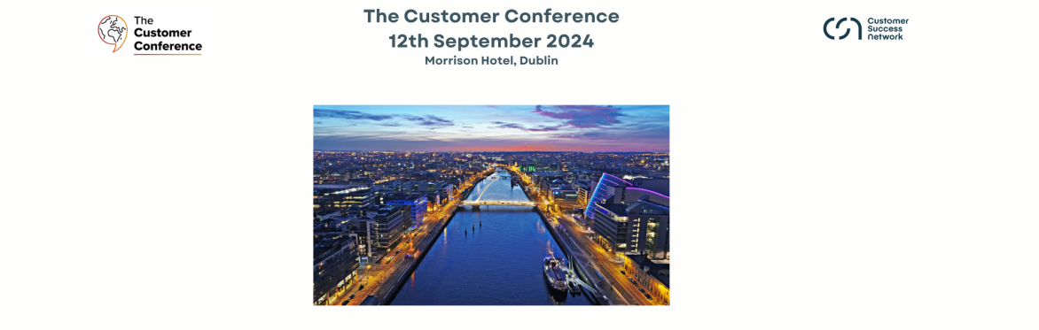 The Customer Conference Dublin 2024