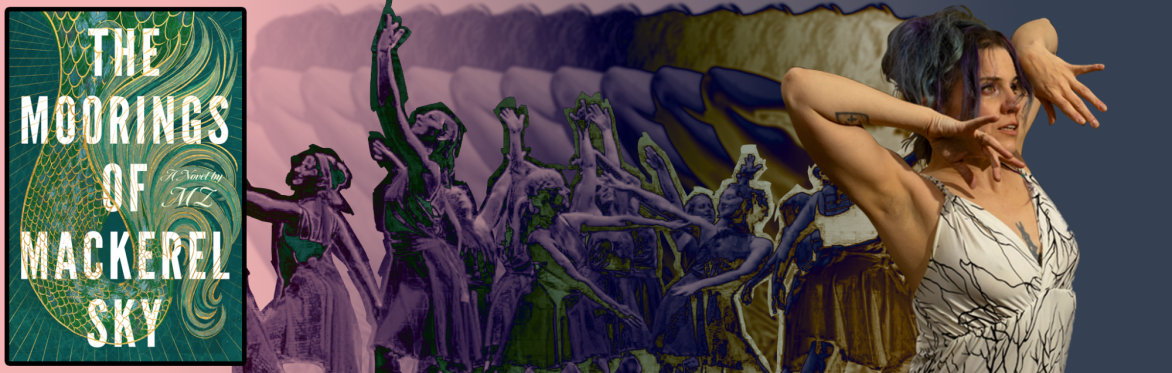 The Moorings of Mackerel Sky: Book Release + Dance Show