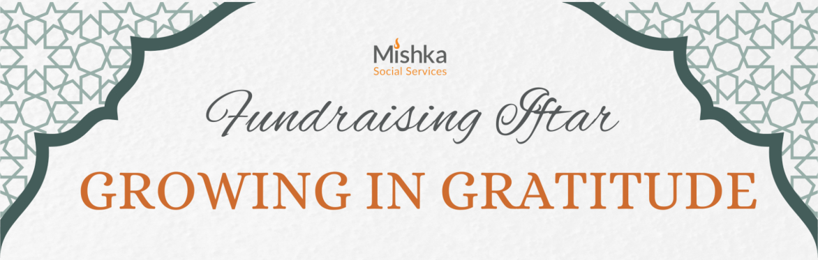 Fundraising Iftar | Growing in Gratitude