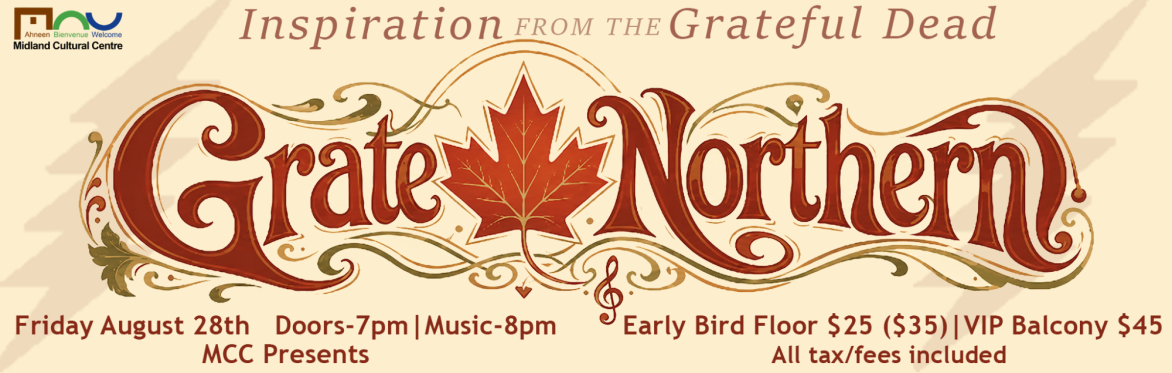 MCC Presents: Grate Northern - A musical journey inspired by the Grateful Dead