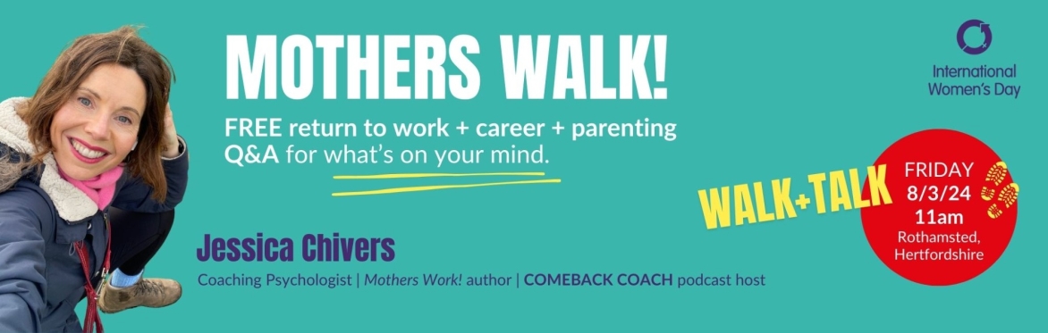 MOTHERS WALK! Friday 8th March with Jessica Chivers
