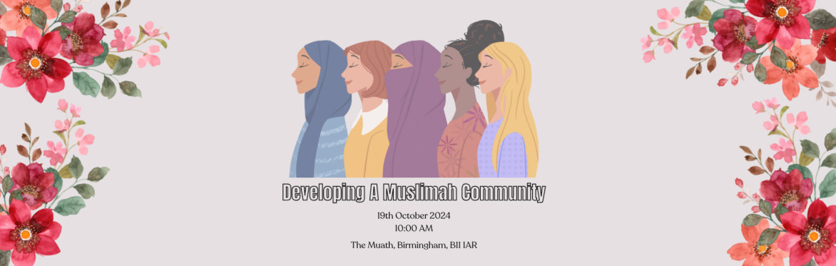 Developing a Muslimah Community, hosted by BIMA Women's Team