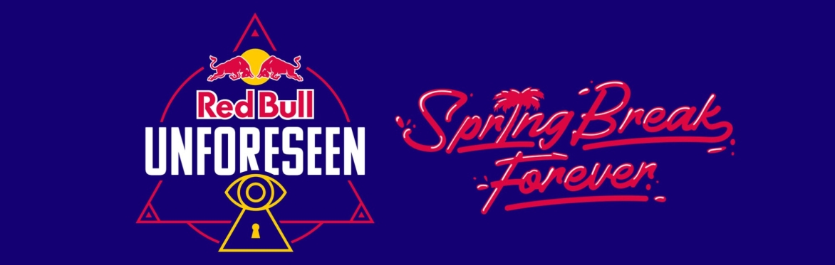 Red Bull Unforeseen - Spring Break Forever