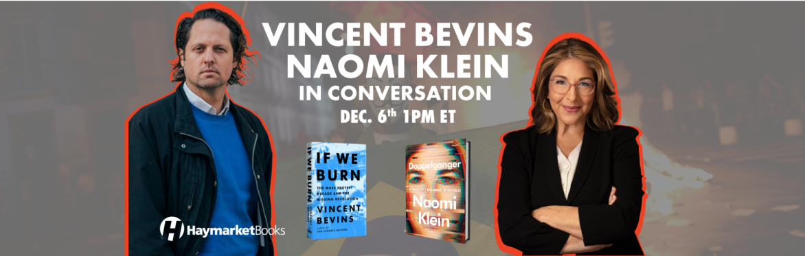 Naomi Klein and Vincent Bevins in Conversation