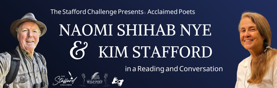 Naomi Shihab Nye & Kim Stafford: A Reading and Conversation