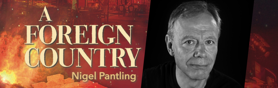 A Foreign Country by Nigel Pantling: Online book launch