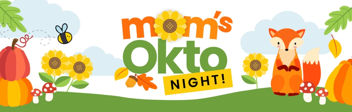 Mom's Okto Night