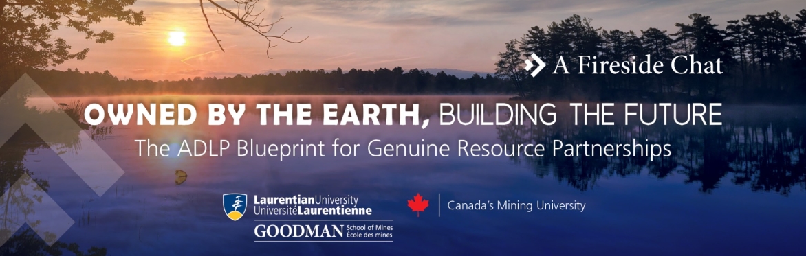 Fireside chat: Owned by the Earth, Building the Future: The ADLP Blueprint for Genuine Resource Partnerships