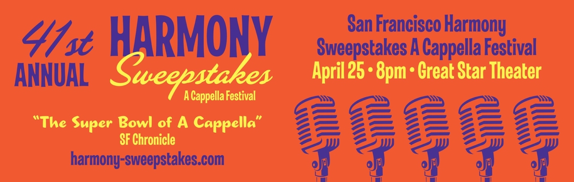 San Francisco Harmony Sweepstakes A Cappella Festival
