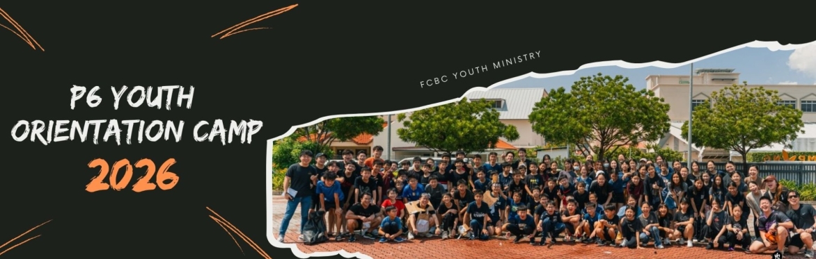 P6 Youth Orientation Camp 2026
