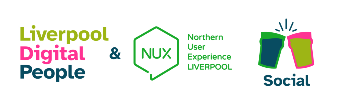 Liverpool Digital People and NUX Liverpool Social