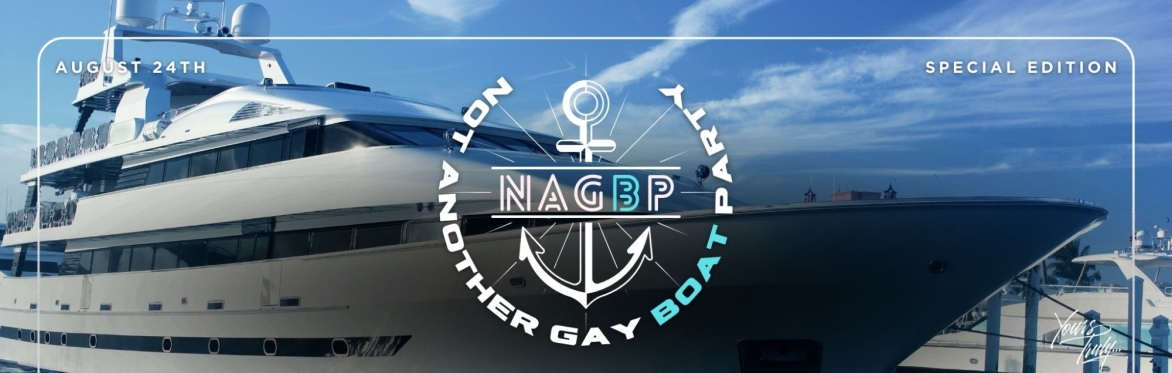 NOT ANOTHER GAY BOAT PARTY