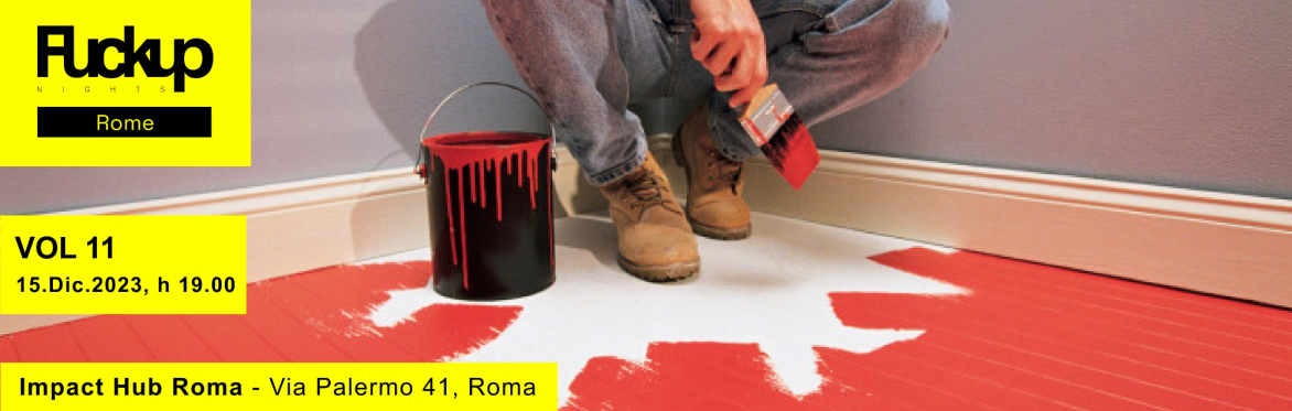 Fuckup Nights ROME // Vol 11