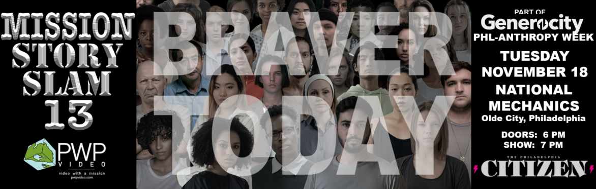 MISSION Story Slam 13: Braver Today