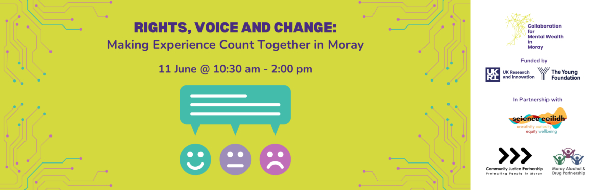Rights, Voice and Change: Making Experience Count Together in Moray
